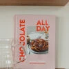 Chocolate All Day Cookbook